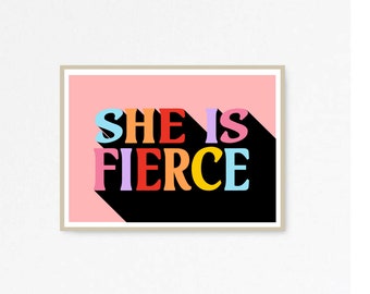 She is Fierce Print | Etsy