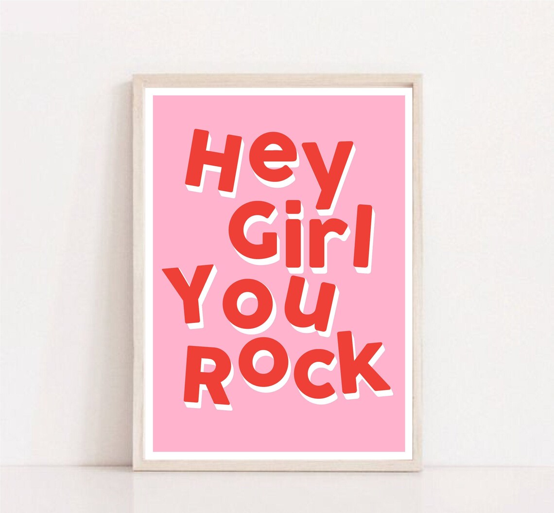 Hey Girl You Rock Print / Inspirational Quote Print / Feminist Etsy