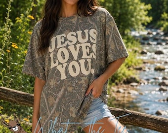 Jesus Loves You Camo Shirt | Camo Christian Camo Oversized Graphic Tee | Faith Based Apparel | Religious Gift for Her | Trendy Shirt