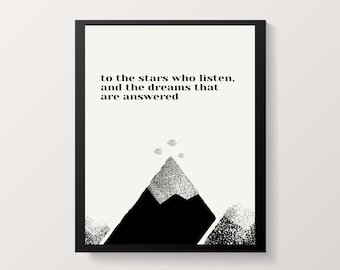 To the stars who listen // SJM Quote // Digital Print
