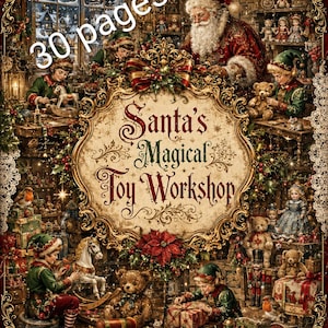 May include: An illustrated scene of Santa's Magical Toy Workshop, with Santa and elves making toys. The image shows teddy bears, rocking horses, and the text "30 pages". The scene is framed with ornate gold detailing.