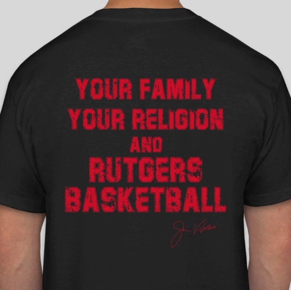 Your family your religion and rutgers basketball shirt Clearance
