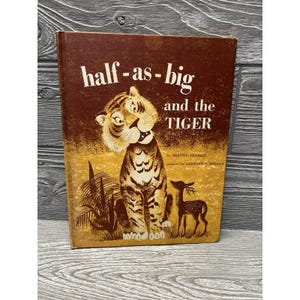 Vintage Half As Big And The Tiger 1961 Hardcover Illustrated Weekly Reader