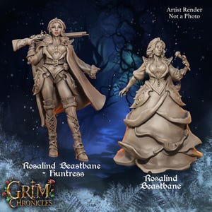 May include: Two 3D-rendered figures of Rosalind Beastbane, one a huntress with a rifle and cape, the other in a gown holding a flower. The figures are in a fantasy style, with the text "Grim Chronicles" and "Artist Render Not a Photo".