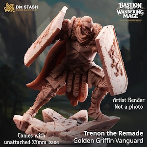 May include: A detailed, unpainted miniature figure of Trenon the Remade, a Golden Griffin Vanguard, holding two shields. The figure is posed on a rocky base and includes the text "Comes with unattached 25mm base". The image also includes the text "Artist Render Not a photo".