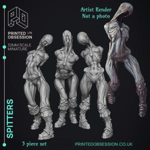May include: A 3-piece set of 32mm scale miniature figures labeled "Spitters." The figures are humanoid with exposed skeletal structures and detailed armor-like boots. The artist render is in shades of gray and blue, with the text "Printed Obsession" visible.