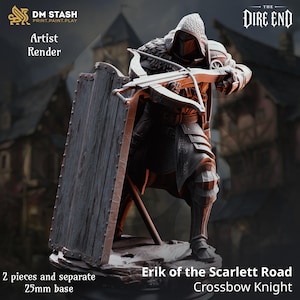 May include: A miniature figurine of a knight named Erik of the Scarlett Road, featuring a hooded figure holding a crossbow and a large wooden shield. The figure stands on a 25mm base, with text reading DM STASH, Artist Render, and The Dire End.