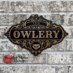 The Owlery | Magical Sign | 13&quot; W x 8.5 L x .25 D | Magic sign | Fantasy signs | Supernatural and Fantasy | Owl sign