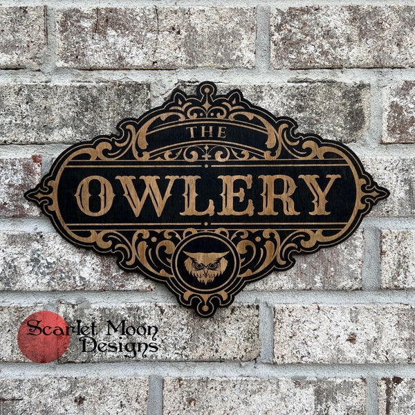 The Owlery | Magical Sign | 13" W x 8.5 L x .25 D | Magic sign | Fantasy signs | Supernatural and Fantasy | Owl sign