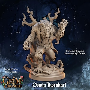May include: A detailed sculpture of Oswin Thornhart, a character from Grim Chronicles. The figure is a humanoid beast with antlers, fur, and a coat. The base is a tree-like structure. The text reads "Artist Render Not a photo" and "Comes in 2 pieces tree base and Oswin."
