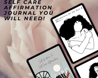 May include: Three digital tablet screens with a pink and white floral background. The screens display a self-care affirmation journal with the text "Self Guidance To Self Care Affirmations" and a black and white illustration of a woman hugging herself. The text "Affirmations for the Soul & More!" is also visible on one of the screens.