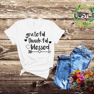Grateful, thankful blessed women&#39;s boyfriend tee, grateful shirt, thankful shirt, blessed shirt, fun shirts, women&#39;s shirts, motivational