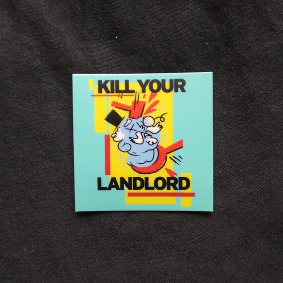 Kill Your Landlord Vinyl Sticker Etsy