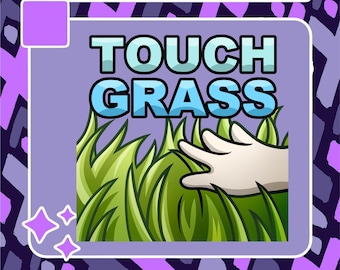 Touch Grass Emote | Twitch Emote | Youtube Emote | Discord Emote | Community Emote | Streamer Emote | Go Outside Emote | Outdoor Emote