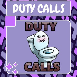 Duty Calls Toilet Emote | Twitch Emote | Youtube Emote | Discord Emote | Community Emote | Streamer Emote | Gift Emote | Sub Emote | Toilet