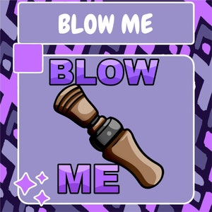 Blow Me Emote | Twitch Emote | Youtube Emote | Discord Emote | Community Emote | Streamer Emote | Pun Emote | Funny Emote | Call Emote