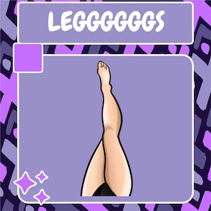 Legs Emote | Twitch Emote | Youtube Emote | Discord Emote | Community Emote | Streamer Emote | Lewd Emote