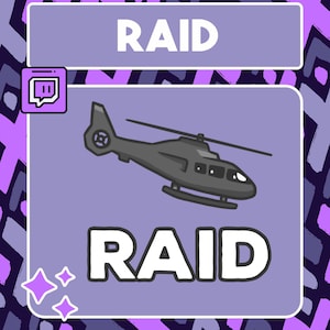 May include: A purple and black Twitch raid notification with a cartoon helicopter and the word "RAID" in white text.