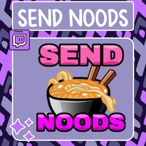 Op de afbeelding: Een paars en wit Twitch-logo met de tekst "SEND NOODS" in wit op een paarse achtergrond. Onder het logo staat de tekst "SEND NOODS" in roze met een cartoon kom met noedels en eetstokjes.