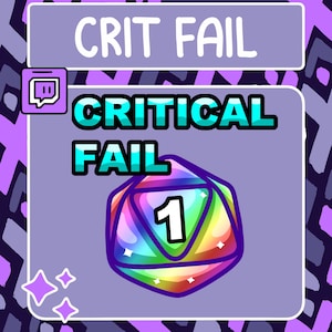 Op de afbeelding: Een paarse en witte achtergrond met een regenboogkleurige 20-zijdige dobbelsteen met een 1 erop. De tekst "Crit Fail" staat bovenaan de afbeelding en "CRITICAL FAIL" eronder. Een Twitch-logo staat linksboven.