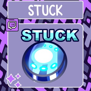 May include: A purple and blue Twitch overlay with the word "STUCK" in a large, bold font. A blue and white circular design with a white center and blue rings is in the center of the overlay.
