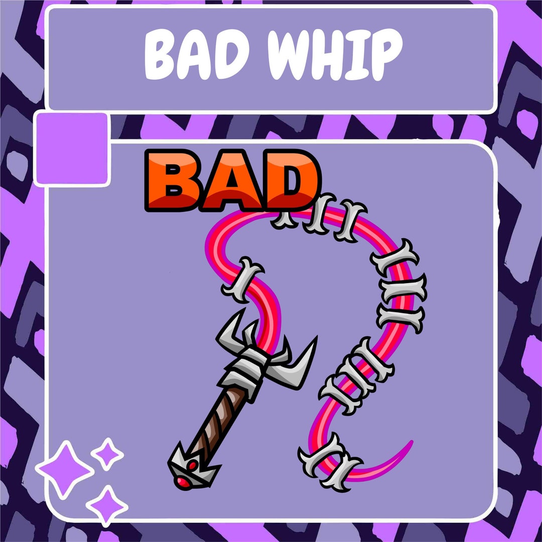 Bad Whip Emote Twitch Emote Youtube Emote Discord Emote Community Emote