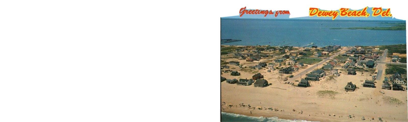 Postcard "Greetings From Dewey Beach, DE. P5