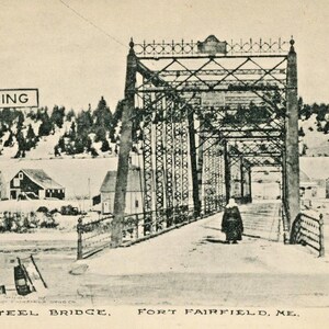 Postkarte Antike Ansicht der Stahlbrücke in Fort Fairfield, ME. L6