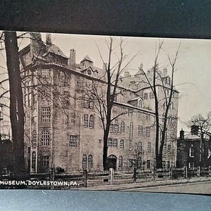 Postcard The Museum, Doylestown, PA Z2