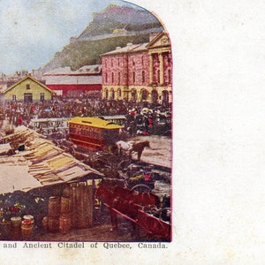 Carte postale Early View of Champlain Market & Trolley, Québec, Canada. Z1
