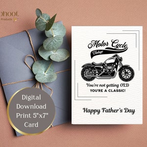 Carte de fête des pères heureuse moto, vous n'êtes pas vieux, vous êtes classique, téléchargement immédiat, impression à 5 x 7 pouces, plus des idées de messages à écrire à l'intérieur