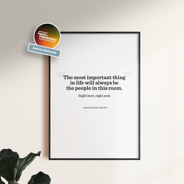 Fast and Furious Five, Lo más importante en la vida siempre serán las personas en esta sala, cita de Dom toretto, descarga digital