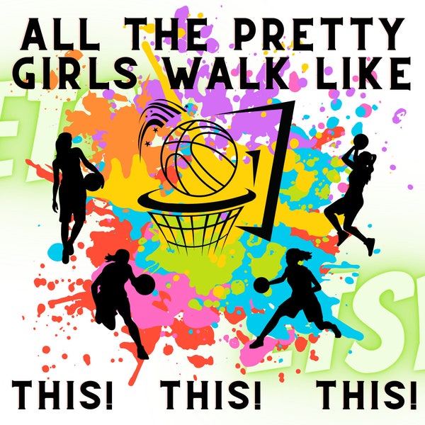 Basketball - All the pretty Girls SVG