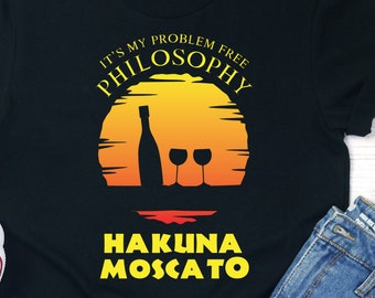 Hakuna Moscato T-Shirt, Wine Lover Tee