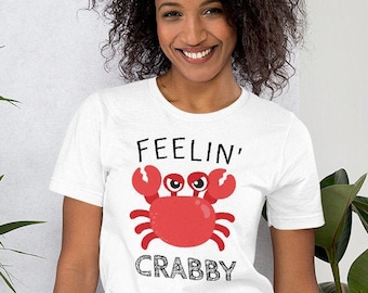 Feelin' Crabby Crab Graphic Tee, Comfortable Unisex Shirt