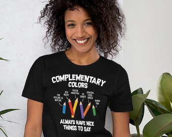 Complementary Colors Artist T-Shirt, Funny Art Teacher Tee