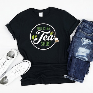 C’est mon thé chemise, chemise amateur de thé, thé Pun T-Shirt