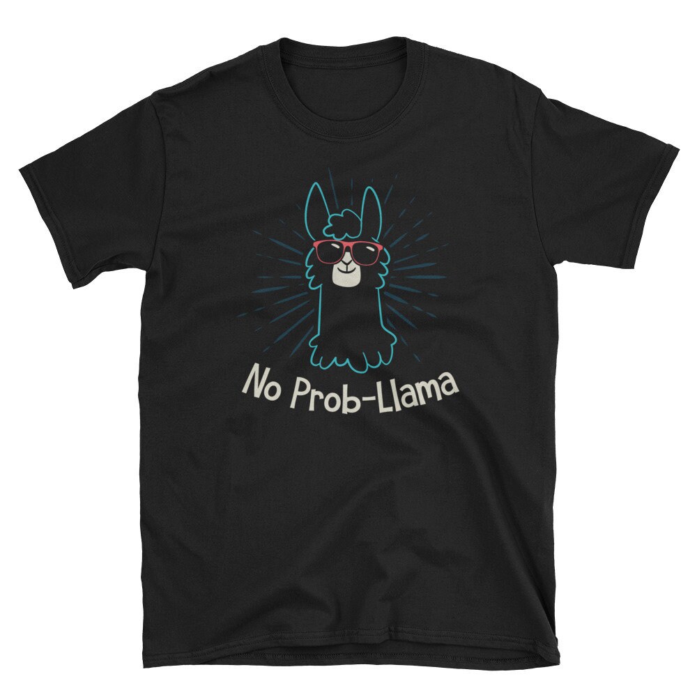 No Problama Llama, Llama Shirt, No Problem T-shirt - Etsy