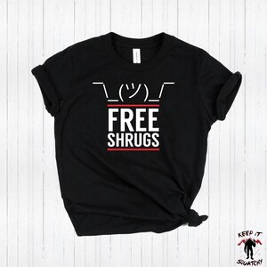 Free Shrugs Emoji Shirt, Funny Graphic Tee image 2