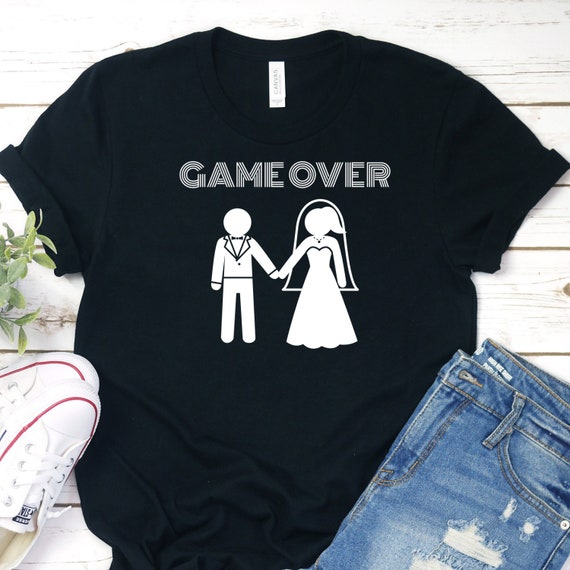 Game Over T-Shirt - Tee For The Groom - Great Gamer Gift Game Over T-Shirt - Tee For The Groom - Great Gamer Gift