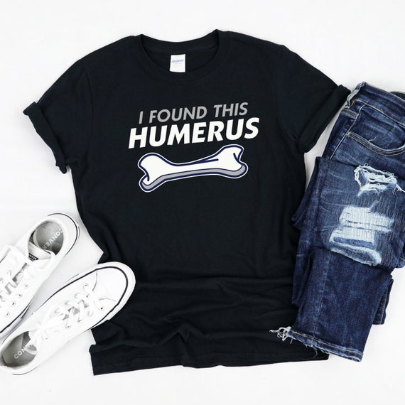 Humerus Bone T-Shirt Humerus Bone T-Shirt