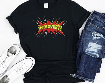 Introvert Superhero T-Shirt, Sarcastic Introvert Gifts