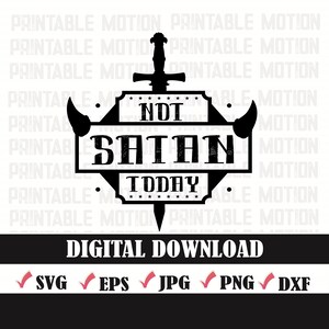 Not today satan svg l funny not today satan l easter religious l  christian quote svg l  inspirational svg l Bible verse cut file for cricut