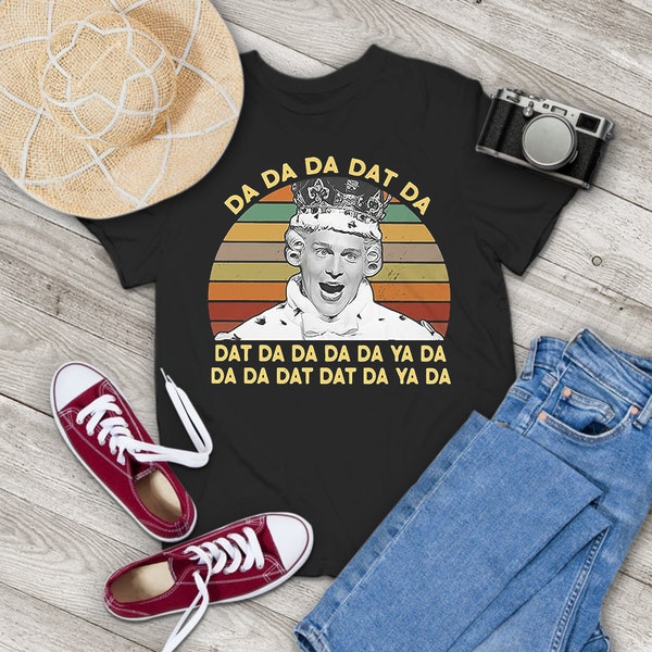 Da Da Da Dat Da King George Retro Sunset Vintage T-Shirt, Alexander Hamilton Fans Shirt, King George Shirt, Gift Tee For You And Your Family