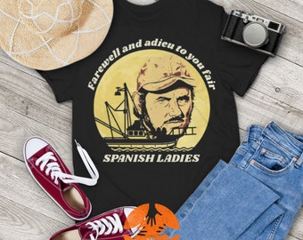 Quint Spanish Ladies Farewell And Adieu To You Fair Vintage T-Shirt, Jaws Shirt, Quint Shirt, Gift Tee For You And Your Family