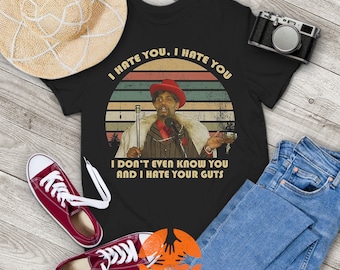 I Hate You I Don't Even Know You and I Hate Your Guts Vintage T-Shirt, Chappelle's Show Shirt, Gift Tee For You And Your Friends