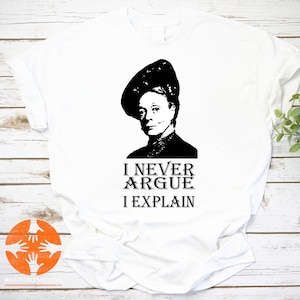 I Never Argue Downton Abbey Violet Crawley Unisex Vintage T-Shirt, Downton Abbey Shirt, Violet Crawley Shirt, Downton Abbey Lover Shirt