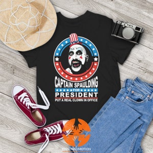 Captain Spaulding For President Put A Real Clown In Office Vintage T-Shirt, Captain Spaulding Shirt, Gift Tee For You And Your Friends