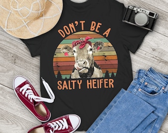 Don't Be A Salty Heifer Cow Wearing Headband Vintage T-Shirt, Cow Lover Shirt, Funny Farmer Shirt, Gift Tee For You And Your Family