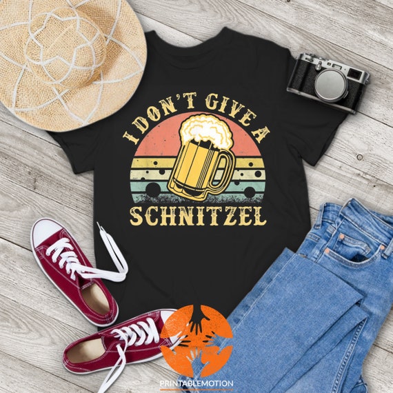I Don't Give A Schnitzel T-Shirt Oktoberfest Beer Festival I Don't Give A Schnitzel T-Shirt Oktoberfest Beer Festival